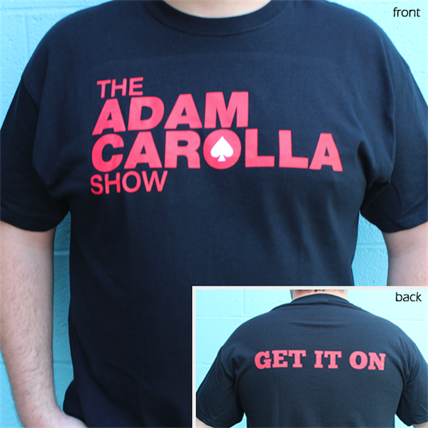 Adam Carolla - Get it On T-shirt